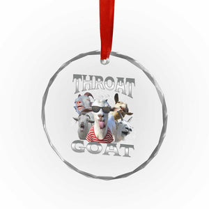 Funny Adult Humor Crystal Glass Ornament Throat Goat Meme TS12 Print Your Wear