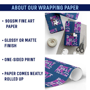 Funny Adult Humor Wrapping Paper Roll Do Not Bully Me I Will Cum TS12 Print Your Wear