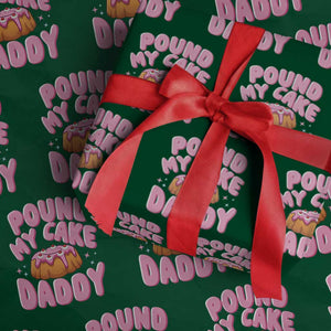 Funny Adult Humor Wrapping Paper Roll Pound My Cake Daddy TS12 Green Print Your Wear