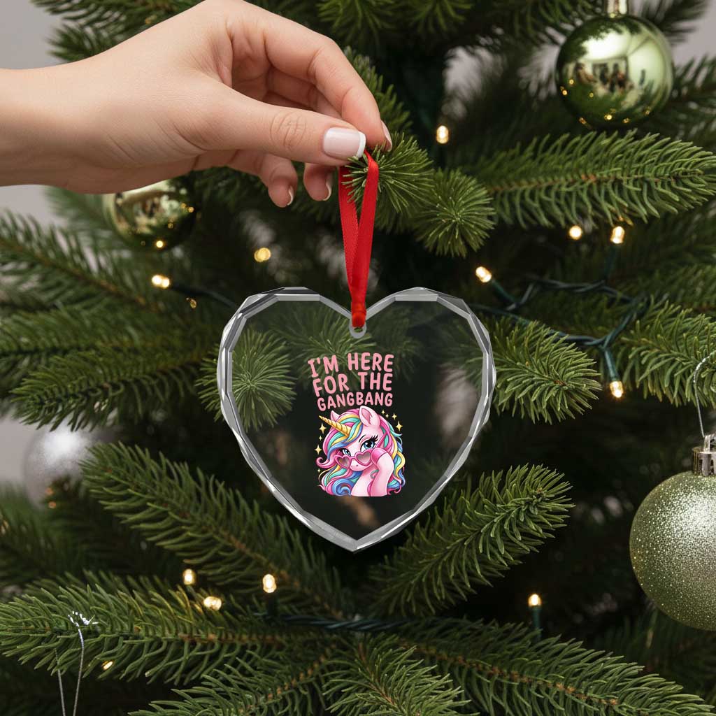 Funny Adult Humor Heart Crystal Glass Ornament I Am Here For The Gangb*ng TS12 Print Your Wear