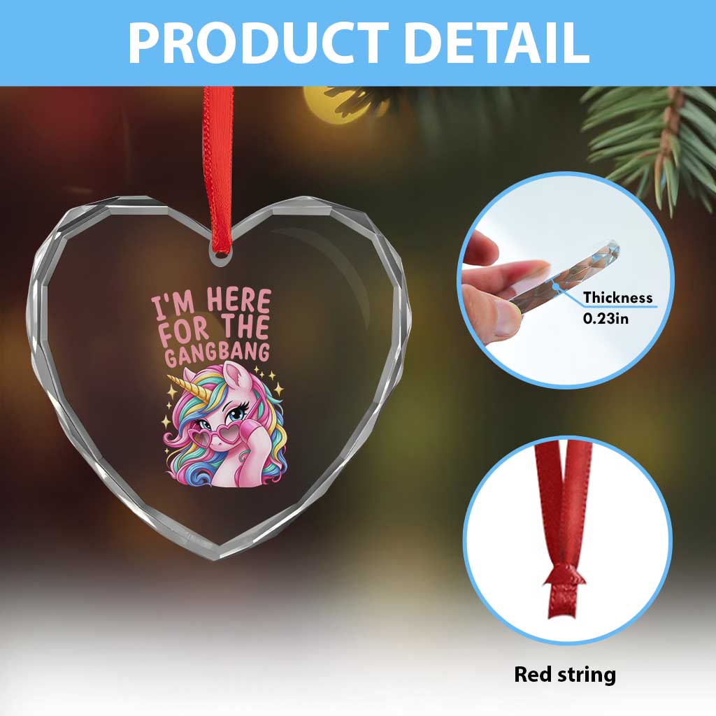 Funny Adult Humor Heart Crystal Glass Ornament I Am Here For The Gangb*ng TS12 Print Your Wear