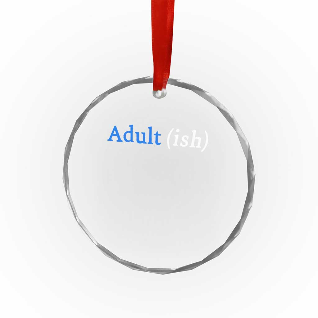 Funny Adultish Adult Sarcasm 18th Birthday Crystal Glass Ornament TS11 Print Your Wear