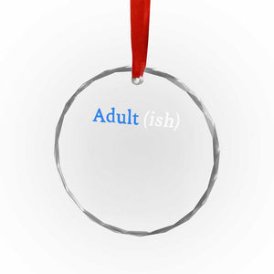 Funny Adultish Adult Sarcasm 18th Birthday Crystal Glass Ornament TS11 Print Your Wear