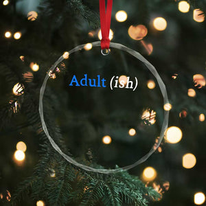 Funny Adultish Adult Sarcasm 18th Birthday Crystal Glass Ornament TS11 Print Your Wear