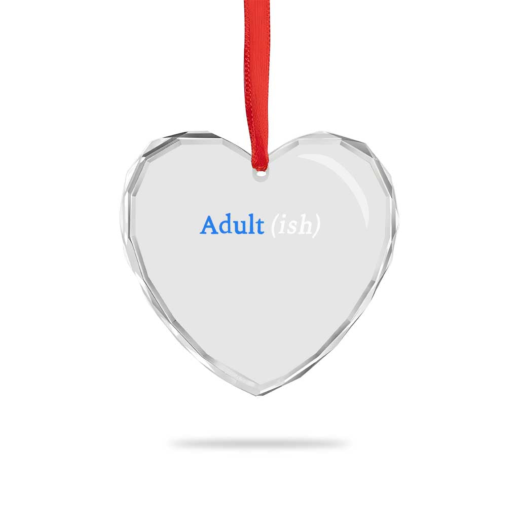 Funny Adultish Adult Sarcasm 18th Birthday Heart Crystal Glass Ornament TS11 Print Your Wear