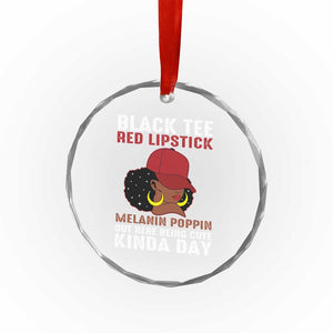 Funny African American Afro Queen Crystal Glass Ornament Black Tee Red Lipstick Melanin Poppin Out Here Being Cute TS10 Print Your Wear