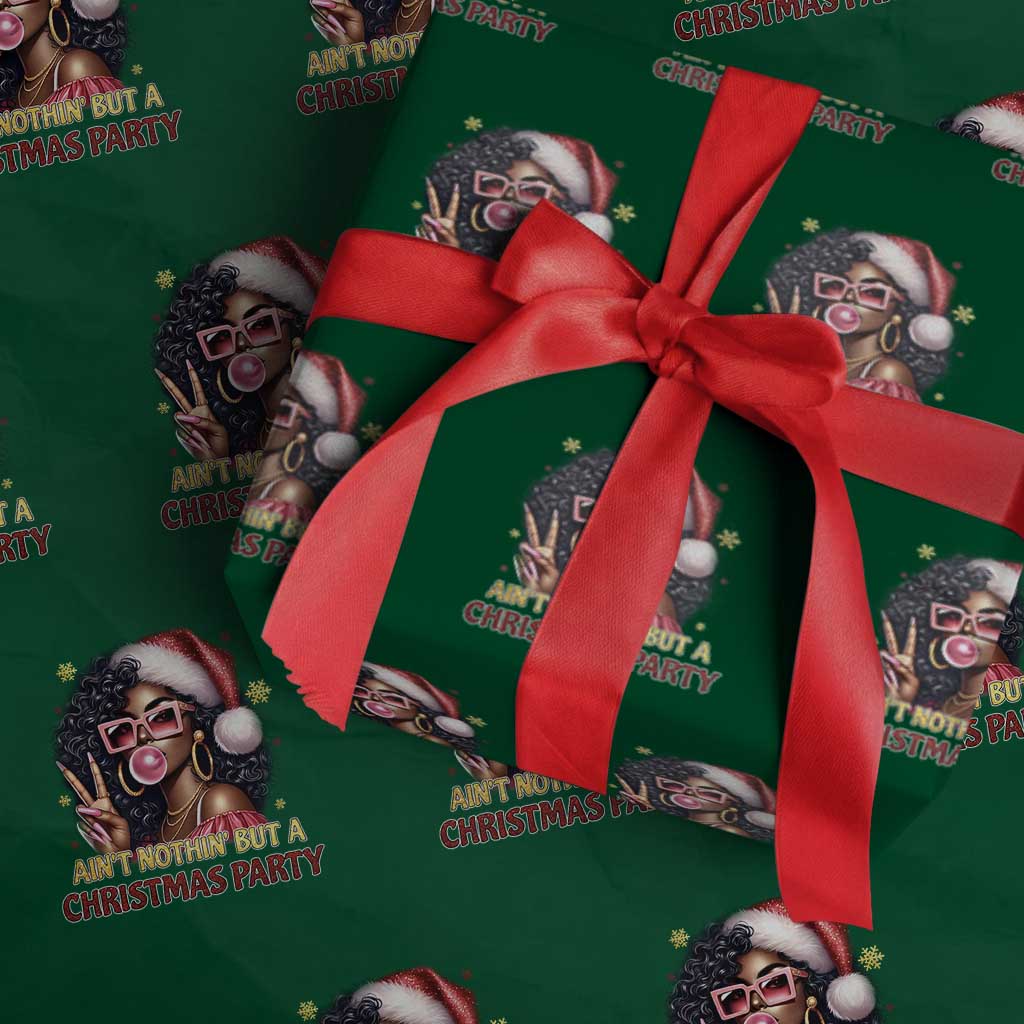 Funny African American Christmas Wrapping Paper Roll Ain't Nothin' But A Christmas Party Black Melanin Santa Girl TS11 Green Print Your Wear