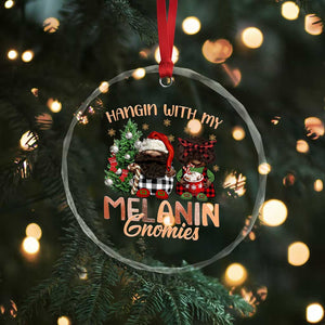 Funny African American Xmas Crystal Glass Ornament Hangin With My Melanin Gnomies Afro Gnomes TS11 Print Your Wear