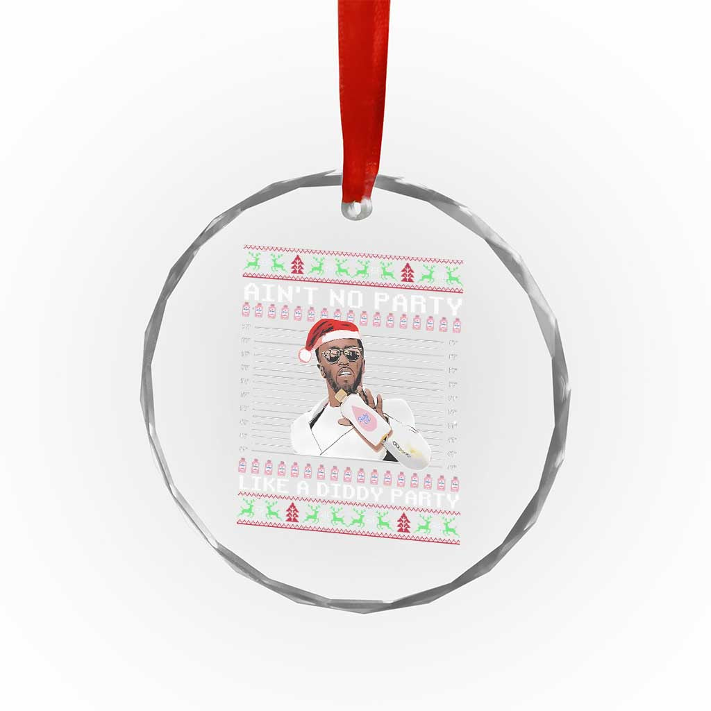 Funny Ain't No Party Like A Diddy Party Crystal Glass Ornament Xmas Dirty Santa Diddy TS11 Print Your Wear