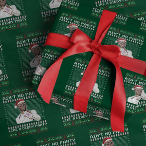 Funny Ain't No Party Like A Diddy Party Wrapping Paper Roll Christmas Dirty Santa Diddy TS11 Green Print Your Wear