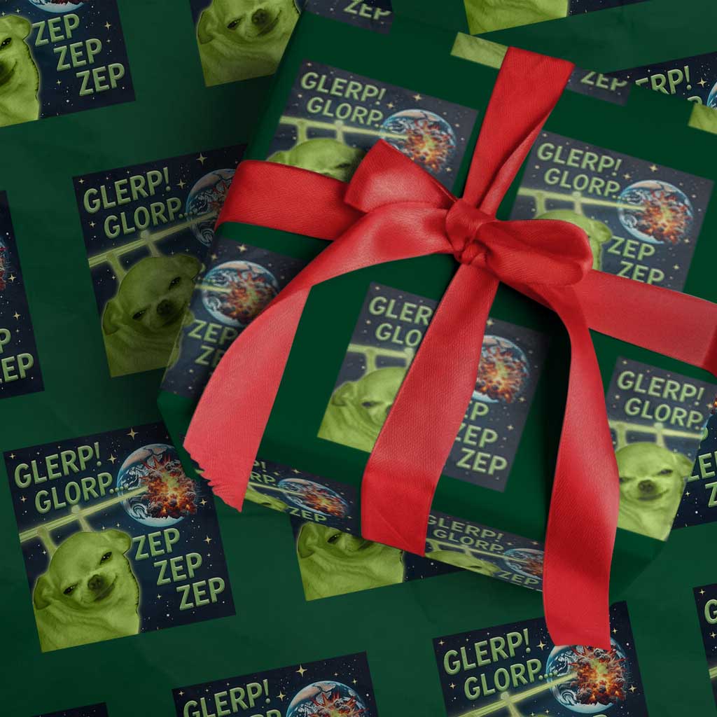 Funny Alien Dog Meme Wrapping Paper Roll Glorp Zep Sci-Fi Humor Chihuahua TS10 Green Print Your Wear