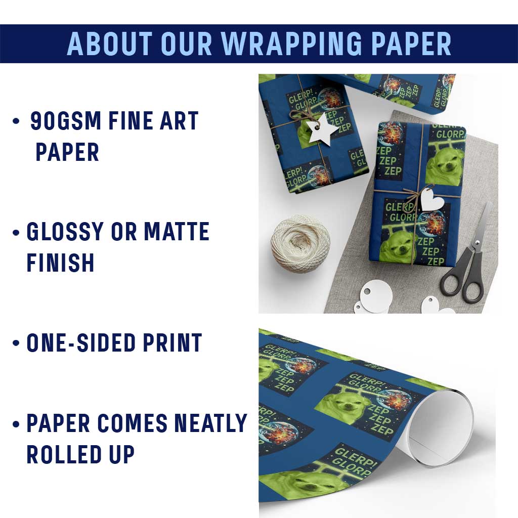 Funny Alien Dog Meme Wrapping Paper Roll Glorp Zep Sci-Fi Humor Chihuahua TS10 Print Your Wear