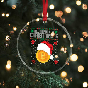 Funny All I Want For Xmas Is Bitcoin Crystal Glass Ornament TS09 Print Your Wear
