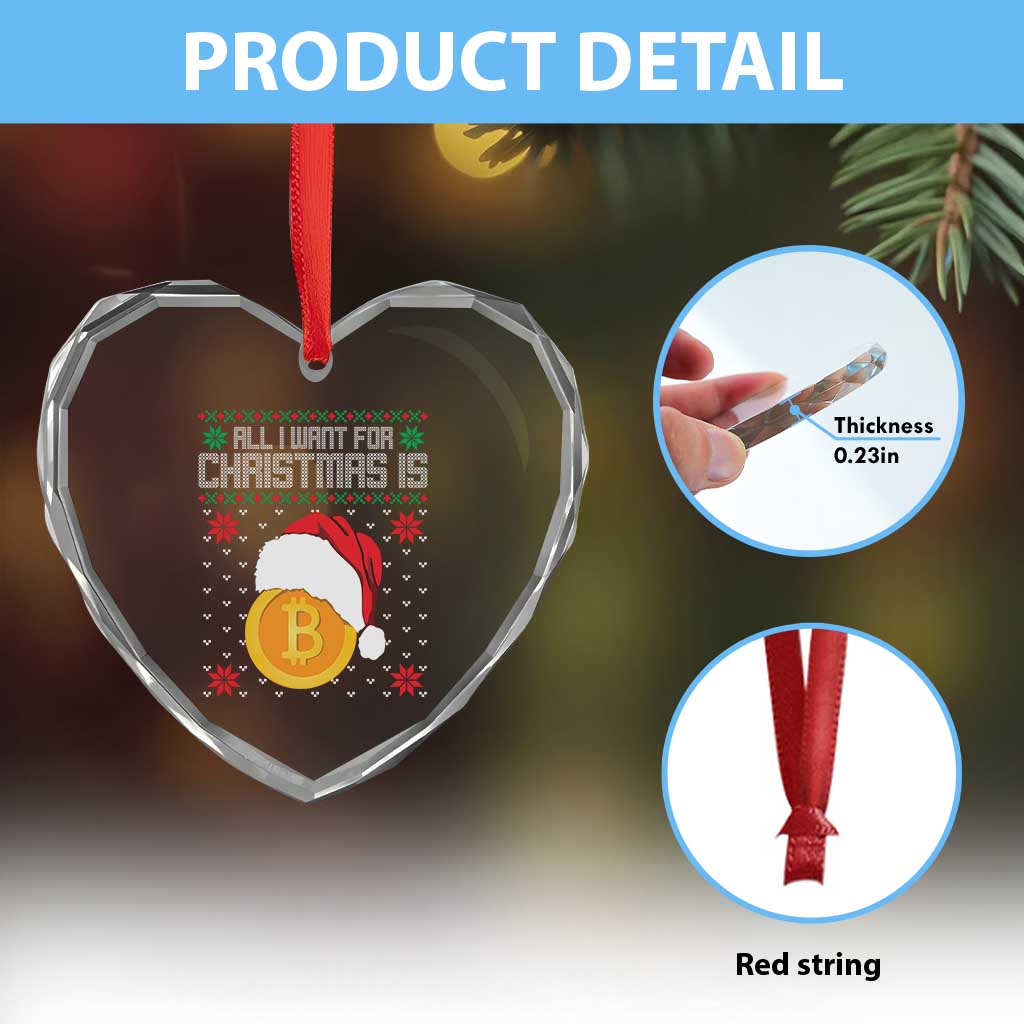 Funny All I Want For Xmas Is Bitcoin Heart Crystal Glass Ornament TS09 Print Your Wear