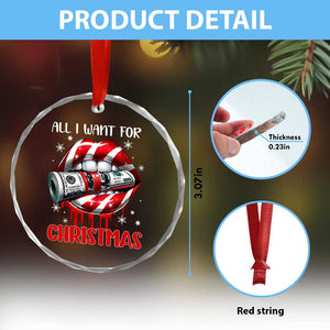 Funny All I Want For Xmas Is Money Crystal Glass Ornament Candy Cane Lips TS11 Print Your Wear