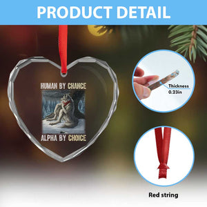 Funny Alpha Wolf Christmas Meme Heart Crystal Glass Ornament Human By Chance Alpha By Choice TS14 Print Your Wear