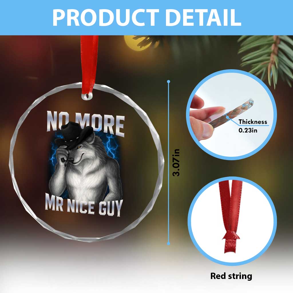 Funny Alpha Wolf Crystal Glass Ornament No More Mr Nice Guy Unhinged Brainrot Meme Vintage Bootleg TS10 Print Your Wear