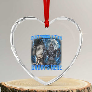 Funny Alpha Wolf Heart Crystal Glass Ornament Don't Worry Kitten Daddy's Here 90s Vintage Bootleg TS10 Transparent Glass 3'' Heart Print Your Wear