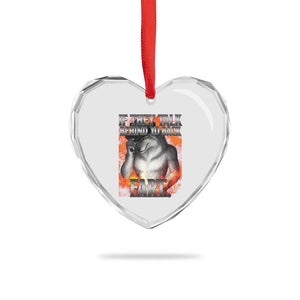 Funny Alpha Wolf Heart Crystal Glass Ornament Meme If They Talk Behind Your Back Fart Bootleg TS10 Print Your Wear