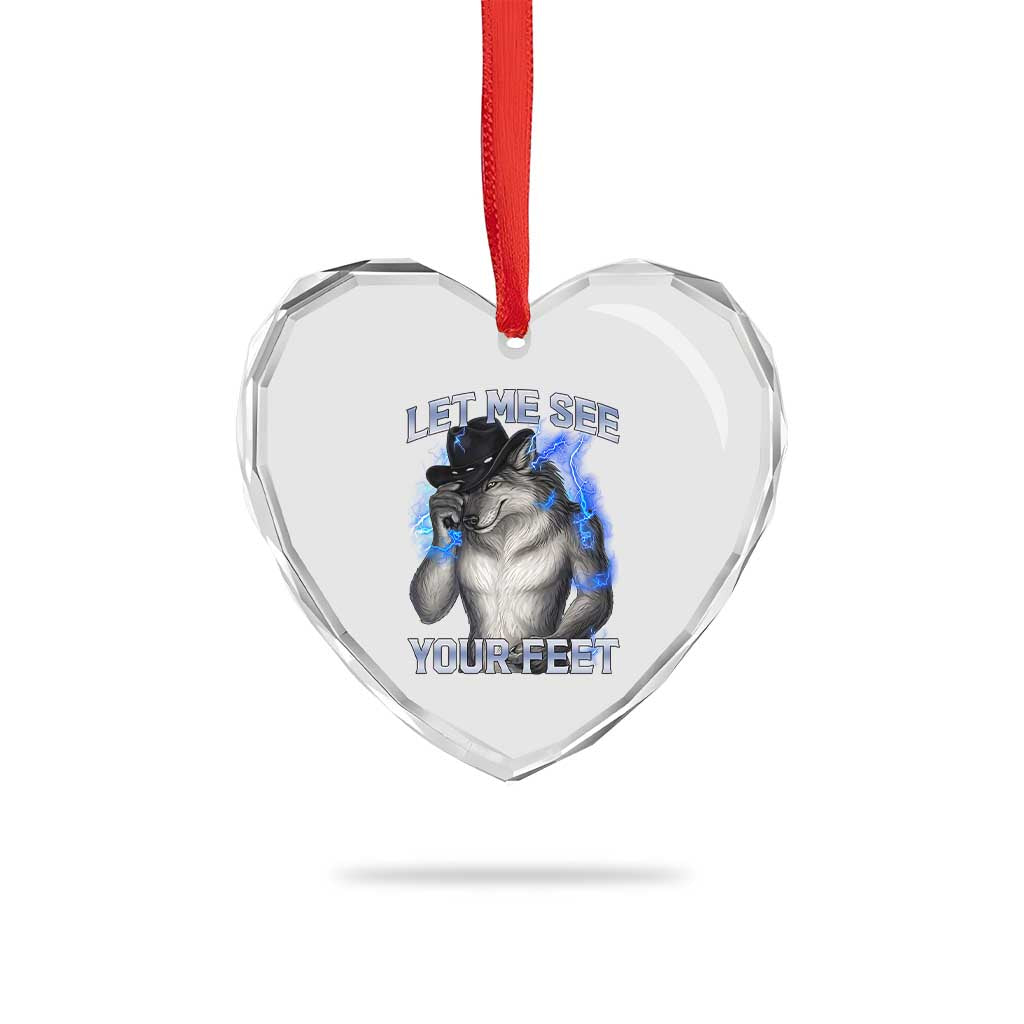 Funny Alpha Wolf Ironic Meme Heart Crystal Glass Ornament Let Me See Your Feet TS12 Print Your Wear