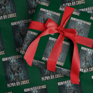 Funny Alpha Wolf Meme Wrapping Paper Roll Human By Chance Alpha By Choice Cool Funny Alpha Wolf Meme TS02 Green Print Your Wear