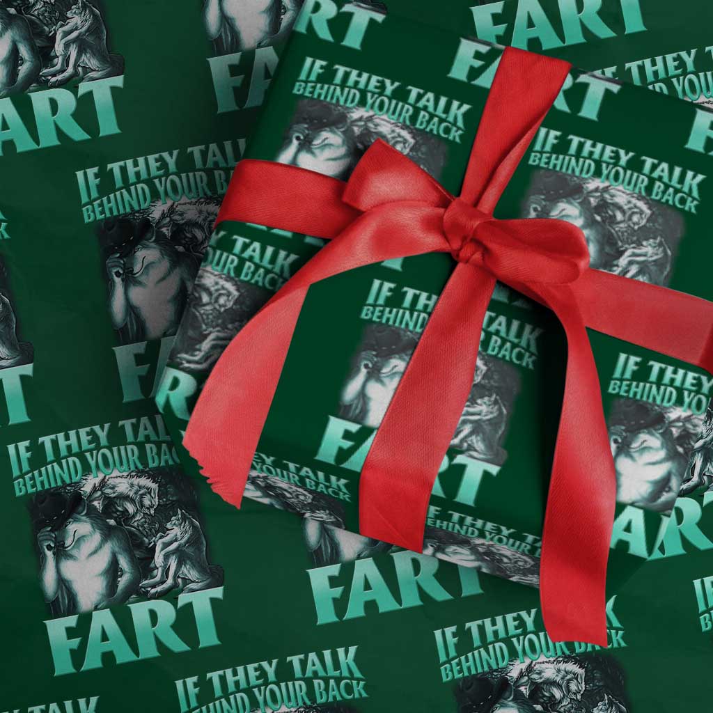 Funny Alpha Wolf Meme Wrapping Paper Roll If They Talk Behind Your Back Fart Humorous Cringe TS02 Green Print Your Wear