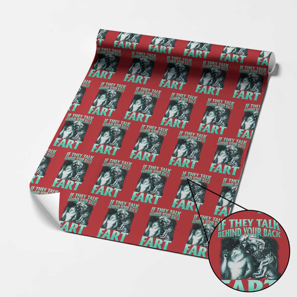 Funny Alpha Wolf Meme Wrapping Paper Roll If They Talk Behind Your Back Fart Humorous Cringe TS02 Red Print Your Wear