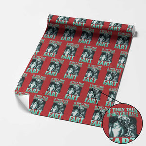 Funny Alpha Wolf Meme Wrapping Paper Roll If They Talk Behind Your Back Fart Humorous Cringe TS02 Red Print Your Wear