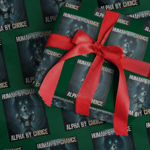 Funny Alpha Wolf Meme Wrapping Paper Roll Human By Chance Alpha By Choice TS14 Green Print Your Wear