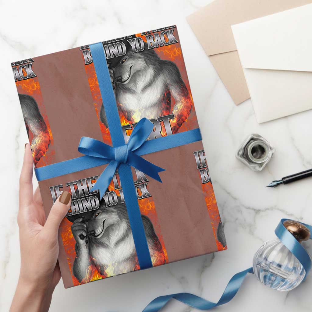 Funny Alpha Wolf Wrapping Paper Roll Meme If They Talk Behind Your Back Fart Bootleg TS10 Mocha Print Your Wear