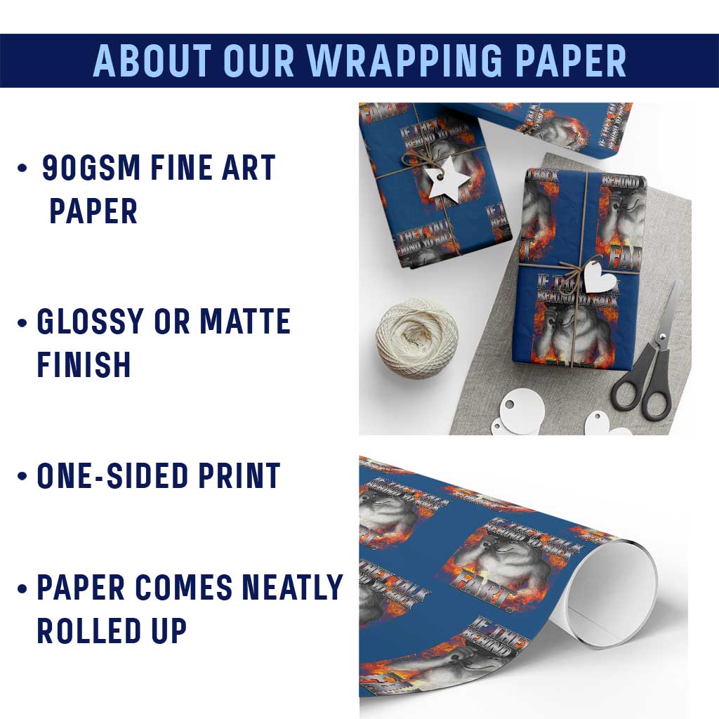 Funny Alpha Wolf Wrapping Paper Roll Meme If They Talk Behind Your Back Fart Bootleg TS10 Print Your Wear