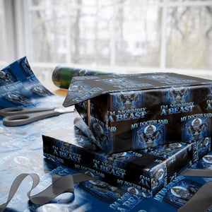 Funny Alpha Wolf Wrapping Paper Roll My Doctor Said I'm Morbidly A Beast Meme TS10 Black Print Your Wear