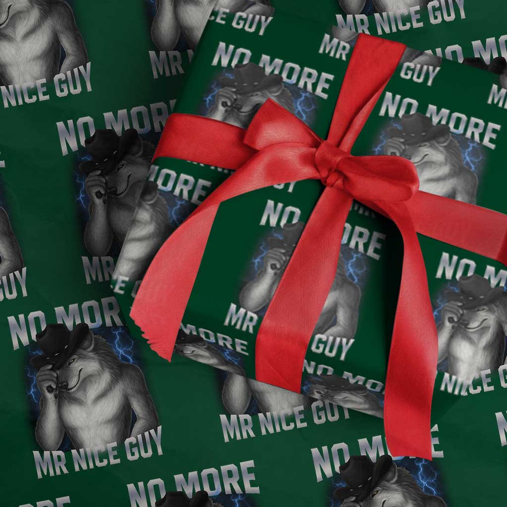 Funny Alpha Wolf Wrapping Paper Roll No More Mr Nice Guy Unhinged Brainrot Meme Vintage Bootleg TS10 Green Print Your Wear