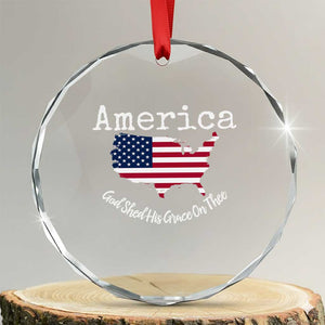 Funny America God Shed His Grace On Thee 4th of July Crystal Glass Ornament TS11 Transparent Glass 3'' Circle Print Your Wear