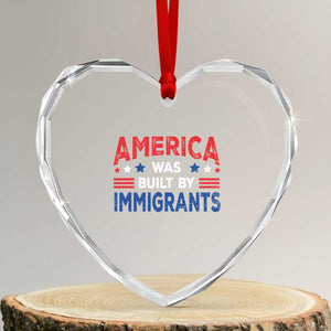 Funny America Was Built By Immigrants Heart Crystal Glass Ornament Stars Stripes - Print Your Wear