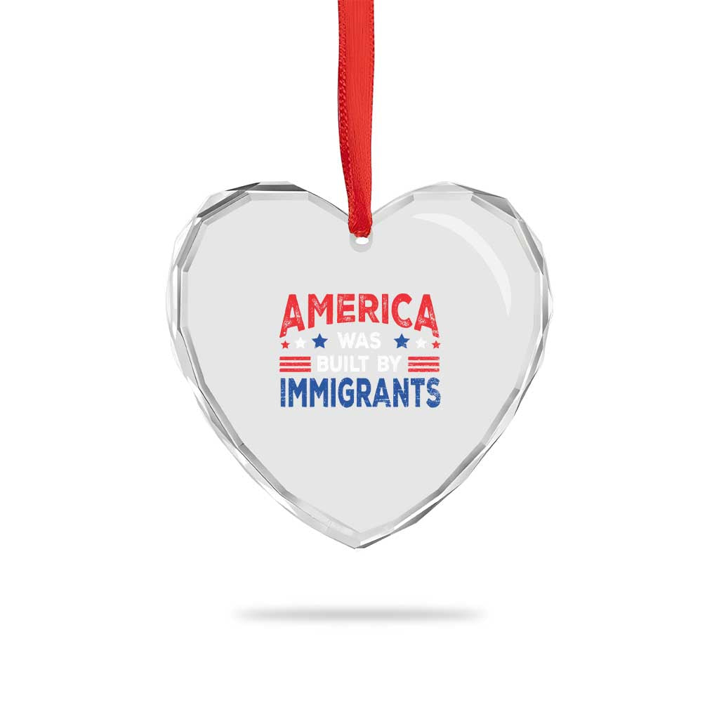 Funny America Was Built By Immigrants Heart Crystal Glass Ornament Stars Stripes - Print Your Wear
