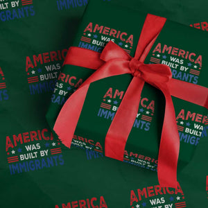 Funny America Was Built By Immigrants Wrapping Paper Roll Stars Stripes TS11 Green Print Your Wear