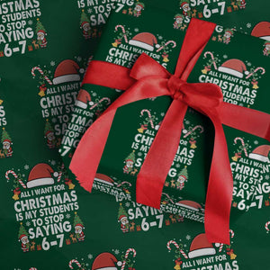 Funny Anti Six Seven Teacher Christmas Wrapping Paper Roll My Students To Stop Saying 67 Santa Hat Candy Canes TS02 Green Print Your Wear