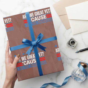 Funny Are We Great Yet Cause I Just Feel Embarrassed Wrapping Paper Roll Vintage Star - Print Your Wear