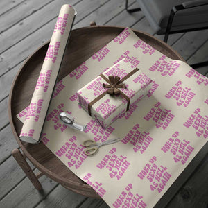 Funny Attitude Women Saying Wrapping Paper Roll I Woke Up Sexy As Hell Again TS12 Beige Print Your Wear