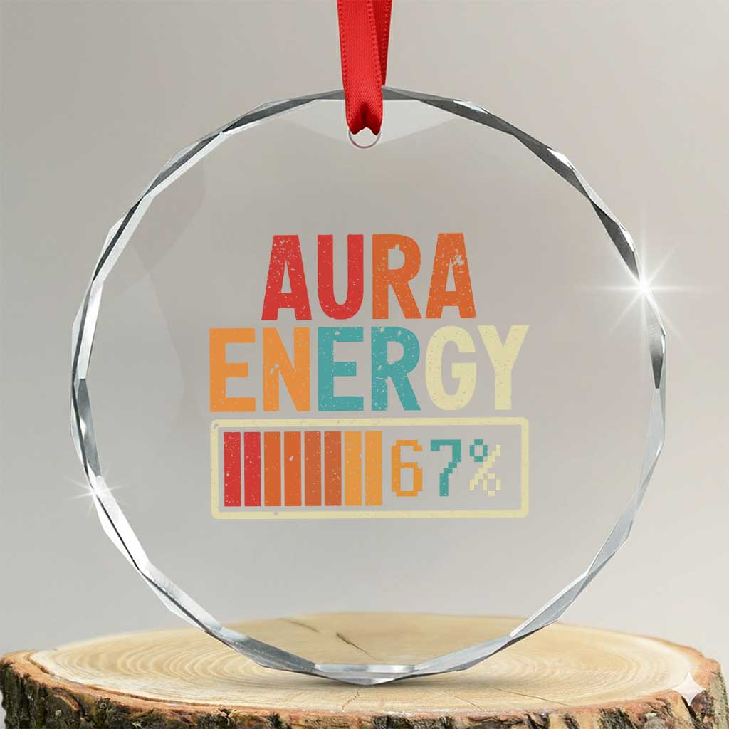 Funny Aura Energy At 67 Crystal Glass Ornament Six Seven Meme Gen Alpha Slang TS11 Transparent Glass 3'' Circle Print Your Wear