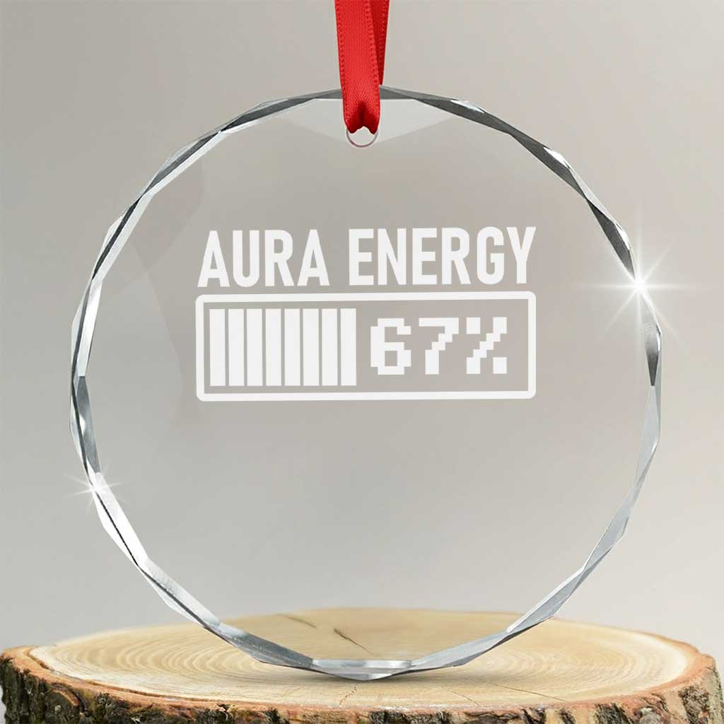 Funny Aura Energy at 67 Crystal Glass Ornament Six Seven Viral Meme 6 7 Gen Alpha Slang TS02 Transparent Glass 3'' Circle Print Your Wear