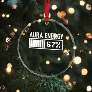 Funny Aura Energy at 67 Crystal Glass Ornament Six Seven Viral Meme 6 7 Gen Alpha Slang TS02 Print Your Wear