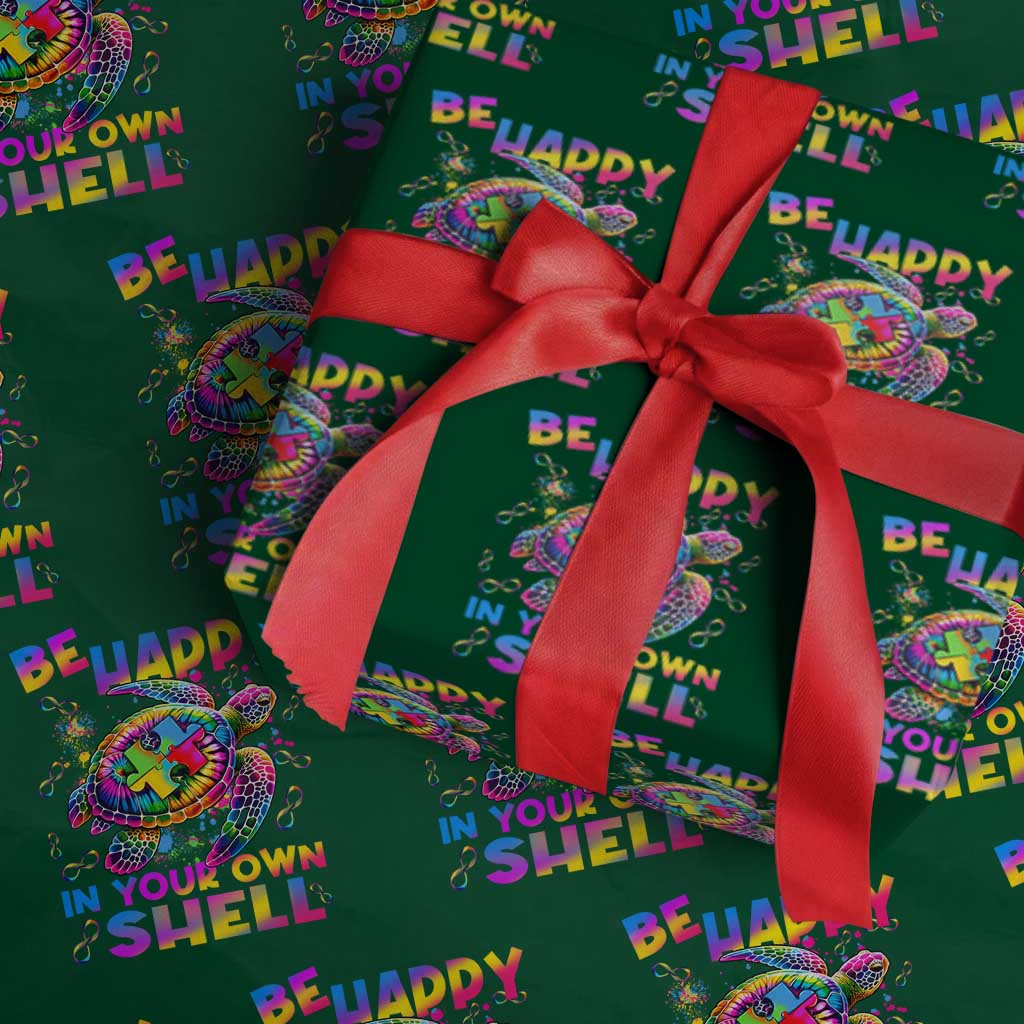 Funny Autism Awareness Be Happy In Your Own Shell Wrapping Paper Roll Rainbow Puzzle Turtle TS11 Green Print Your Wear