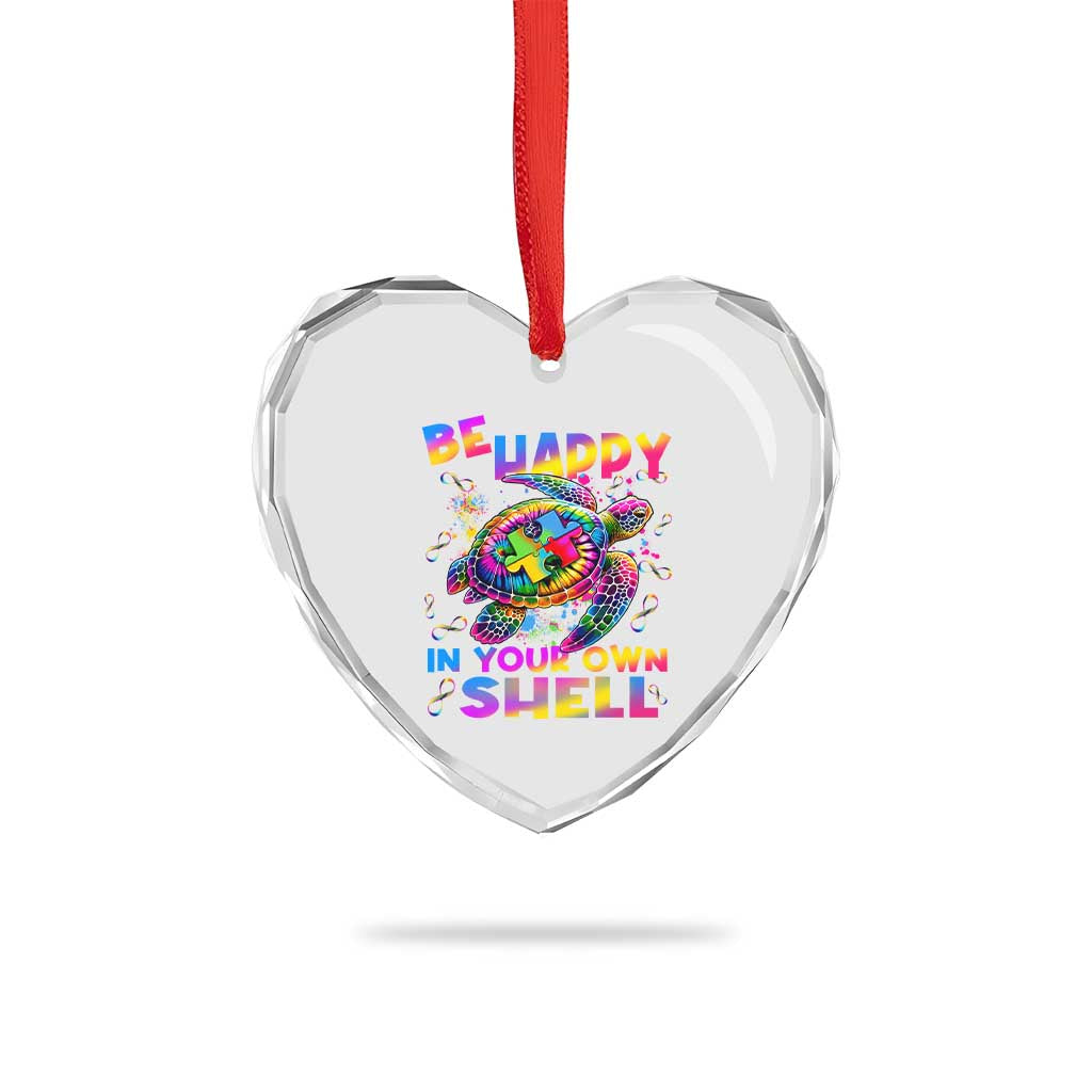 Funny Autism Awareness Be Happy In Your Own Shell Heart Crystal Glass Ornament Rainbow Puzzle Turtle TS11 Print Your Wear