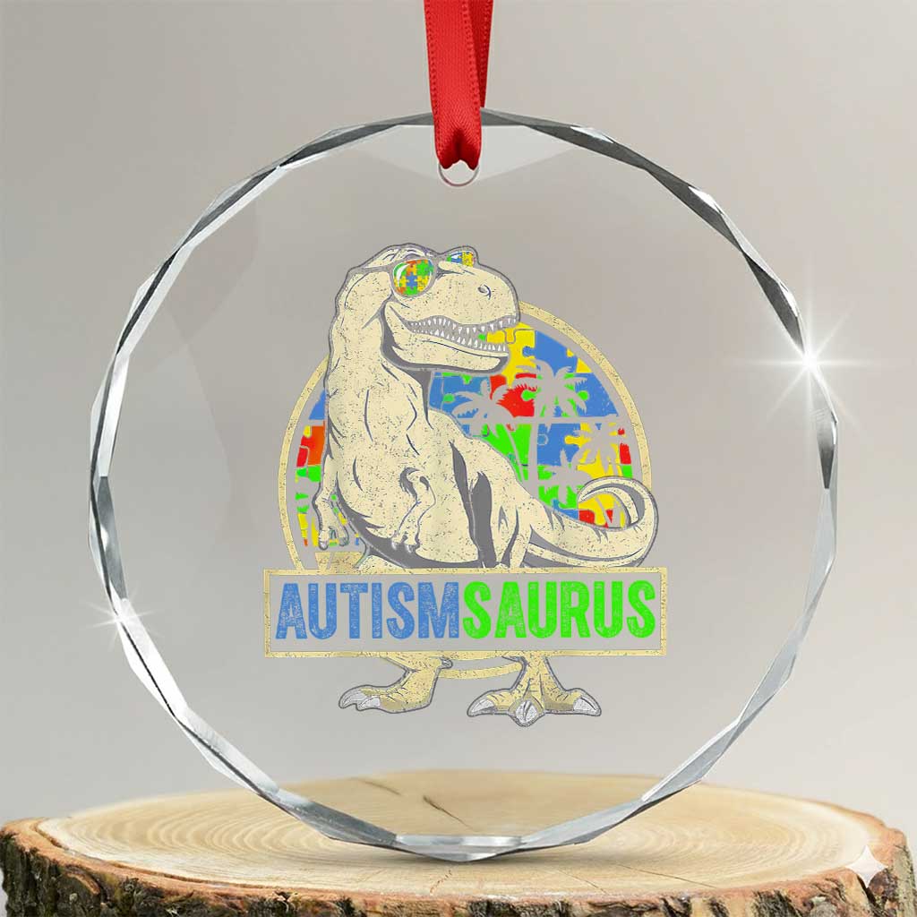 Funny Autism Awareness Dinosaur Crystal Glass Ornament Autismsaurus Puzzle Pieces TS11 Transparent Glass 3'' Circle Print Your Wear