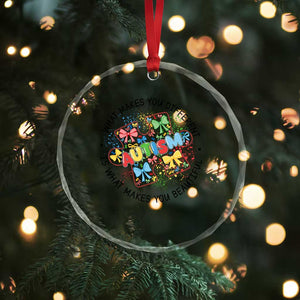 Funny Autism Awareness What Makes You Different Is What Makes You Beautiful Crystal Glass Ornament Coquette Puzzle TS11 Print Your Wear
