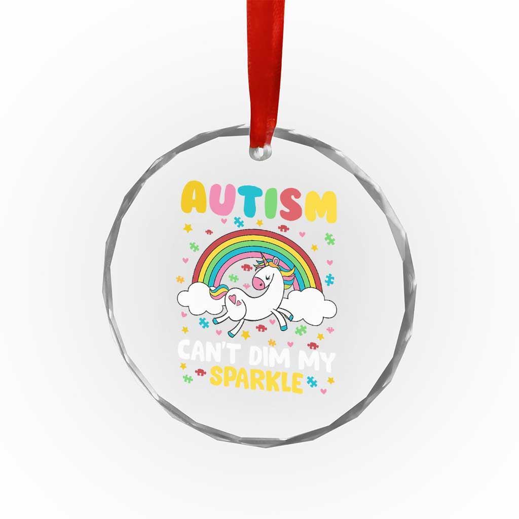 Funny Autism Can't Dim My Sparkle Crystal Glass Ornament Autism Awareness Unicorn Rainbow TS11 Print Your Wear