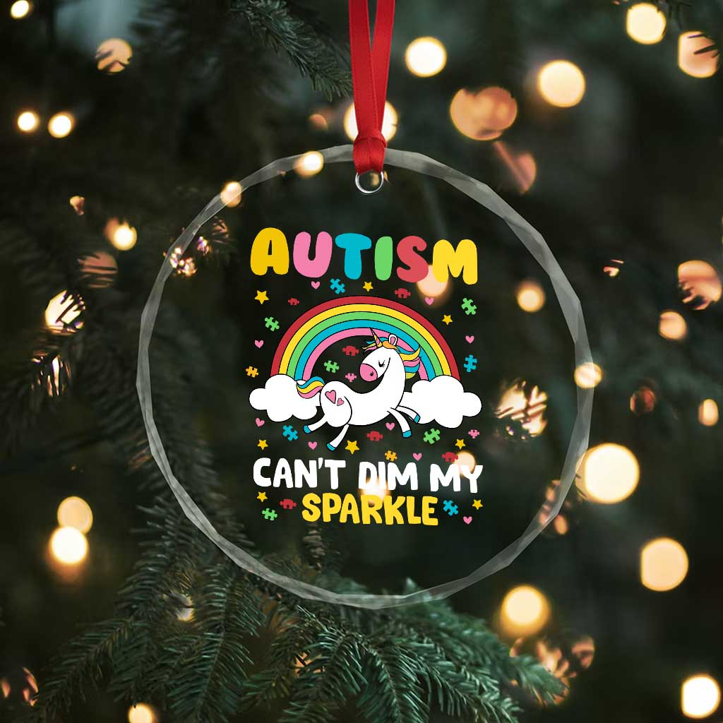 Funny Autism Can't Dim My Sparkle Crystal Glass Ornament Autism Awareness Unicorn Rainbow TS11 Print Your Wear