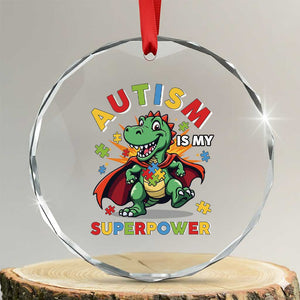 Funny Autism Is My Superpower Crystal Glass Ornament Autism Awareness Autistic Dinosaur TS11 Transparent Glass 3'' Circle Print Your Wear